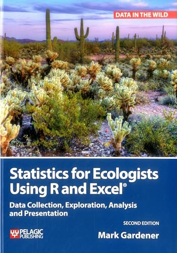 Statistics Ecologists Using R Excel (data in the Wild)