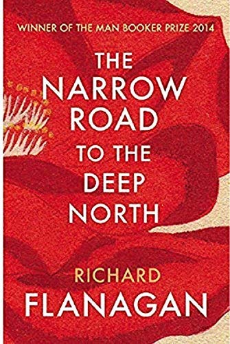 The Narrow Road to the Deep North* (man Booker Prize 2014) (151 Poche)