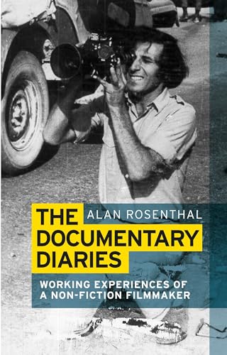 Documentary Diaries: Working Experiences of a Non-Fiction Filmmaker