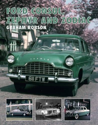 Ford Consul, Zephyr and Zodiac (Crowood Autoclassics)