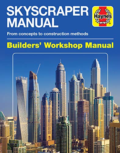 Skyscraper Manual: From concepts to construction methods (Builders' Workshop Manual)
Skyscraper Manual: From concepts to construction methods (Builders' Workshop Manual)