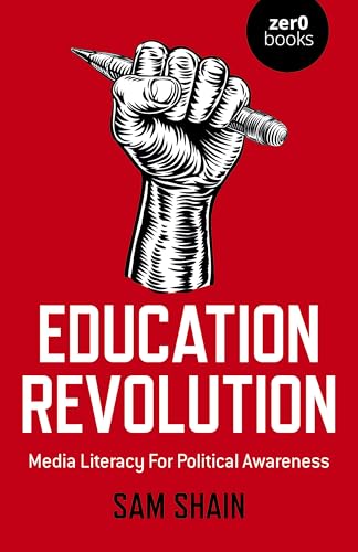 Education Revolution : Media Literacy for Political Awareness