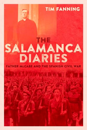 The Salamanca Diaries: Father McCabe and the Spanish Civil War