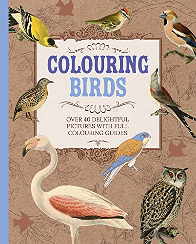 Coloring Birds: Over 40 Delightful Pictures with Full Coloring Guides