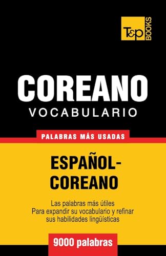 Vocabulario Espanol-Coreano - 9000 Palabras Mas Usadas -Language: spanish