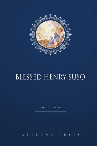 Blessed Henry Suso Collection: 2 Books