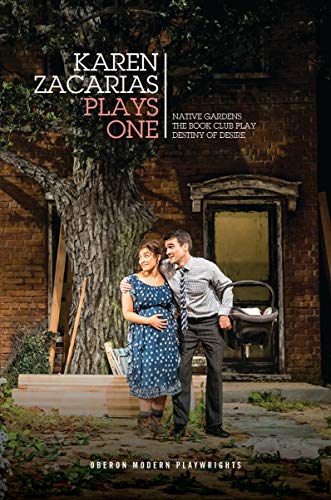 Plays One : The Book Club Play / Destiny of Desire / Native Gardens