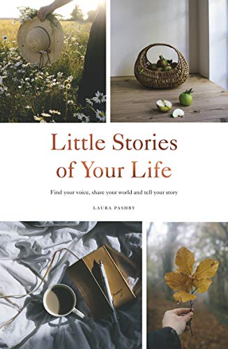 Little Stories of Your Life: Find your voice, share your world and tell your story
Little Stories of Your Life: Find your voice, share your world and tell your story