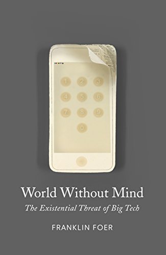 World Without Mind: the existential threat of Big Tech