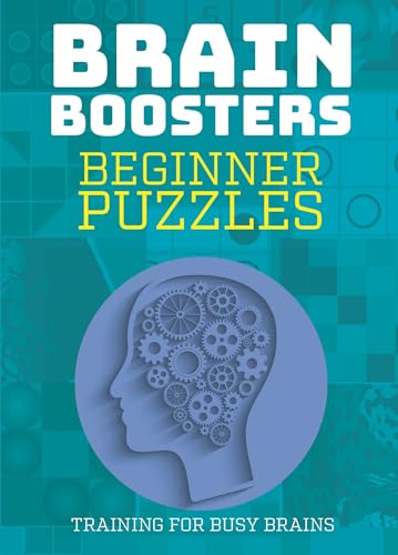 Beginner Puzzles: Training for Busy Brains (Brain Boosters)