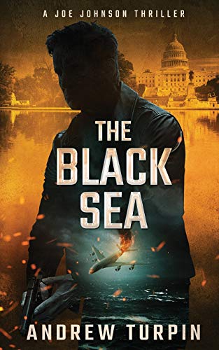 The Black Sea: A Joe Johnson Thriller (A Jayne Robinson Thriller)