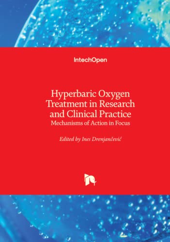 Hyperbaric Oxygen Treatment In Research And Clinical Practice