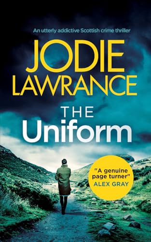 THE UNIFORM an utterly addictive Scottish crime thriller (Detective Helen Carter)
THE UNIFORM an utterly addictive Scottish crime thriller (Detective Helen Carter)