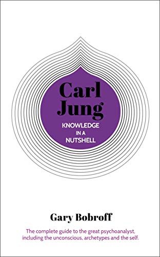 Carl Jung : The Complete Guide to the Great Psychoanalyst, Including the Unconscious, Archetypes and the Self
Carl Jung : The Complete Guide to the Great Psychoanalyst, Including the Unconscious, Archetypes and the Self