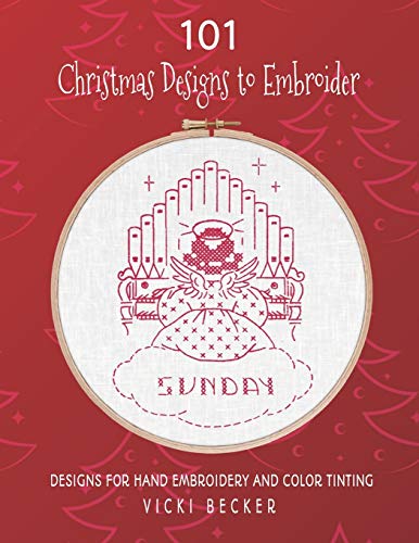 101 Christmas Designs to Embroider: Designs for Hand Embroidery and Color Tinting
101 Christmas Designs to Embroider: Designs for Hand Embroidery and Color Tinting