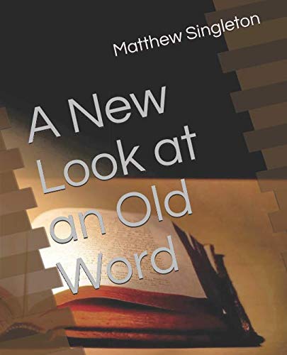 A New Look at an Old Word