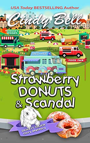 Strawberry Donuts and Scandal (A Donut Truck Cozy Mystery)