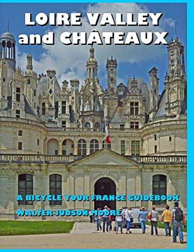 Loire Valley and Ch