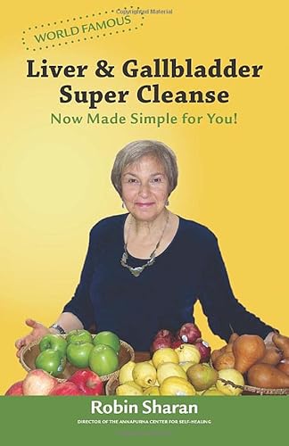Liver Gallbladder Super Cleanse: Now Made Simple for You!