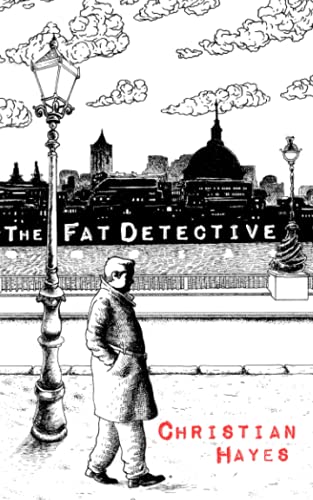 The Fat Detective: The Eugene Blake Trilogy Book 1 (The Eugene Blake Series)
