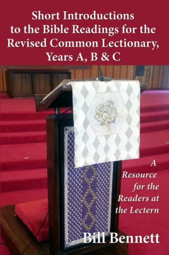 Short Introductions to the Bible Readings for the Revised Common Lectionary,Years A, B & C: A Resource for the Readers at the Lectern
Short Introductions to the Bible Readings for the Revised Common Lectionary,Years A, B & C: A Resource for the Readers at the Lectern