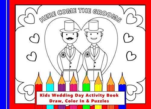 Here Come The Grooms: Kids Wedding Day Activity Book Draw, Color In & Puzzles