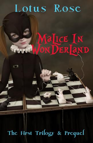 Malice in Wonderland: The First Trilogy & Prequel (Malice in Wonderland Saga)
Malice in Wonderland: The First Trilogy & Prequel (Malice in Wonderland Saga)