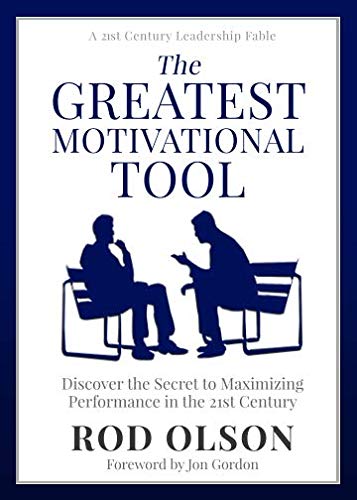 The Greatest Motivational Tool: Discover the Secret to Maximizing Performance in the 21st Century
The Greatest Motivational Tool: Discover the Secret to Maximizing Performance in the 21st Century