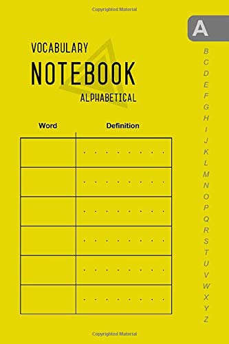 Vocabulary Notebook Alphabetical: 4x6 Mini Notebook 2 Columns with A-Z Tabs Printed | Small Word Journal | Smart Design Yellow
Vocabulary Notebook Alphabetical: 4x6 Mini Notebook 2 Columns with A-Z Tabs Printed | Small Word Journal | Smart Design Yellow