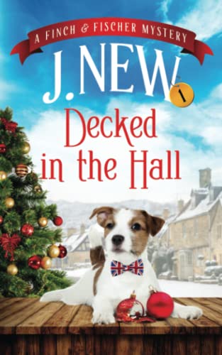 Decked in the Hall: A Finch & Fischer Mystery (The Finch & Fischer Mysteries)