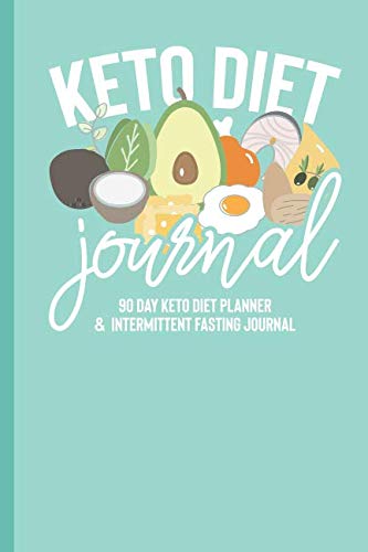 Keto Diet Journal: 90 Day Keto Diet Planner & Intermittent Fasting Journal
Keto Diet Journal: 90 Day Keto Diet Planner & Intermittent Fasting Journal