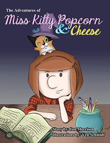 The Adventures of Miss Kitty Popcorn & Cheese (Paperback or Softback)