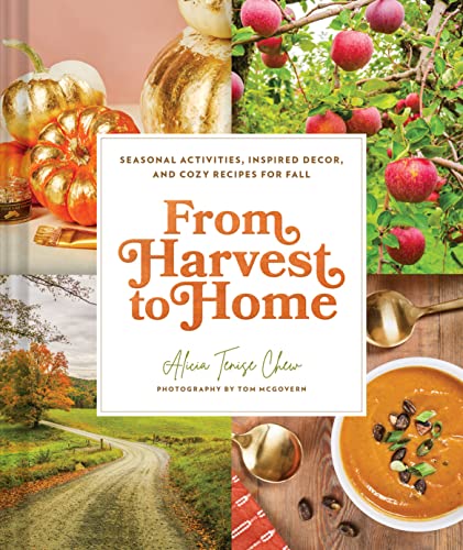 From Harvest to Home: Seasonal Activities, Inspired Decor, and Cozy Recipes for Fall
From Harvest to Home: Seasonal Activities, Inspired Decor, and Cozy Recipes for Fall