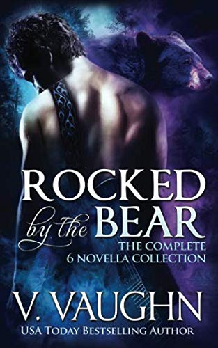 Rocked by the Bear Complete Novella Collection: Werebear Romance (Northeast Kingdom Bears)
Rocked by the Bear Complete Novella Collection: Werebear Romance (Northeast Kingdom Bears)