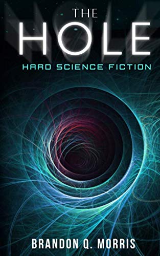 The Hole: Hard Science Fiction (Solar System Series)