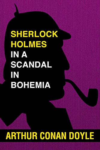 Sherlock Holmes in a Scandal in Bohemia: Super Large Print Edition of the Mystery Classic Specially Designed for Low Vision Readers with a Giant Easy
Sherlock Holmes in a Scandal in Bohemia: Super Large Print Edition of the Mystery Classic Specially Designed for Low Vision Readers with a Giant Easy