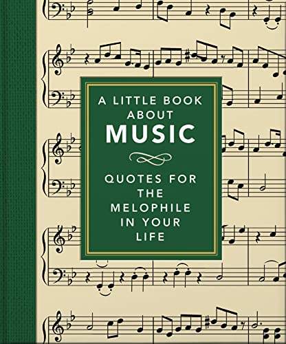 A Little Book about Music: Quotes for the Melophile in Your Life (Hardback or Cased Book)
A Little Book about Music: Quotes for the Melophile in Your Life (Hardback or Cased Book)