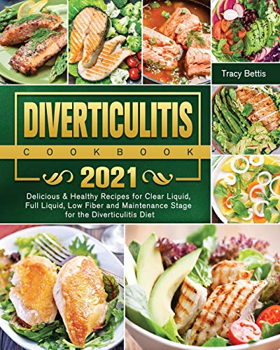 Diverticulitis Cookbook 2021: Delicious & Healthy Recipes for Clear Liquid, Full Liquid, Low Fiber and Maintenance Stage for the Diverticulitis Diet
Diverticulitis Cookbook 2021: Delicious & Healthy Recipes for Clear Liquid, Full Liquid, Low Fiber and Maintenance Stage for the Diverticulitis Diet