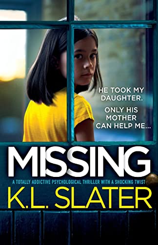 Missing: A totally addictive psychological thriller with a shocking twist
Missing: A totally addictive psychological thriller with a shocking twist