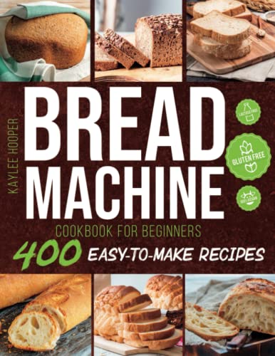 Bread Machine Cookbook for Beginners: Discover 400 Easy-to-Make Bread Machine Recipes to Help You Bake Fresh, Healthy and Tasty Homemade Bread
Bread Machine Cookbook for Beginners: Discover 400 Easy-to-Make Bread Machine Recipes to Help You Bake Fresh, Healthy and Tasty Homemade Bread