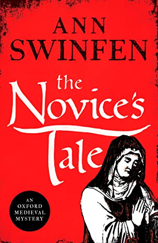 The Novice's Tale: A historical adventure full of intrigue and suspense: 2 (Oxford Medieval Mysteries) (Oxford Medieval Mysteries, 2)
The Novice's Tale: A historical adventure full of intrigue and suspense: 2 (Oxford Medieval Mysteries) (Oxford Medieval Mysteries, 2)