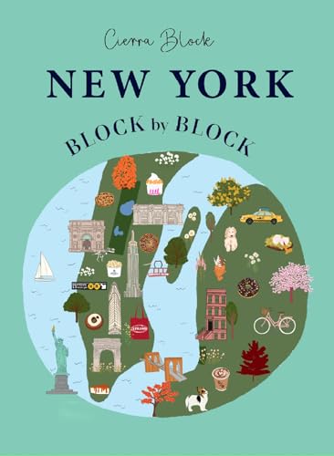 New York, Block by Block: An illustrated guide to the iconic American city (Block by Block, 2)
New York, Block by Block: An illustrated guide to the iconic American city (Block by Block, 2)