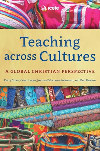Teaching across Cultures: A Global Christian Perspective