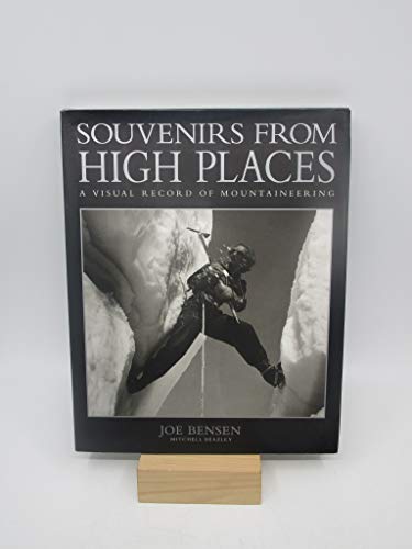 Souvenirs from High Places: A Visual Record of Mountaineering