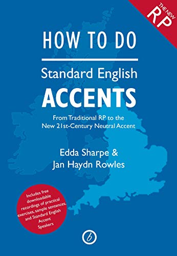 How to Do Standard English Accents (The Actor's Toolkit)