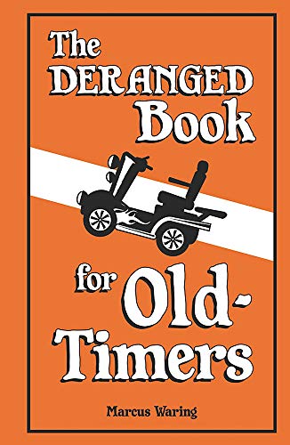The Deranged Book For Old-Timers