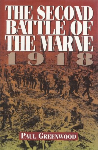 The Second Battle of the Marne 1918