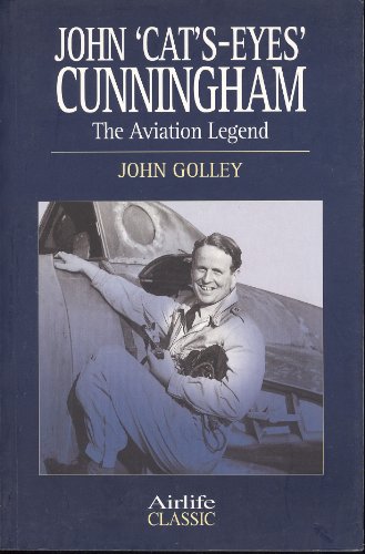 John 'Cats-Eyes' Cunningham (Airlife Classics)