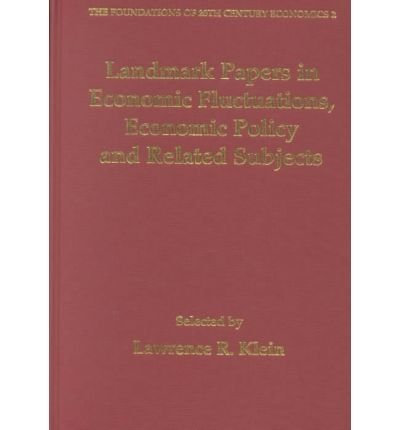 Landmark Papers in Economic Fluctuations, Economic Policy and Related Subjects