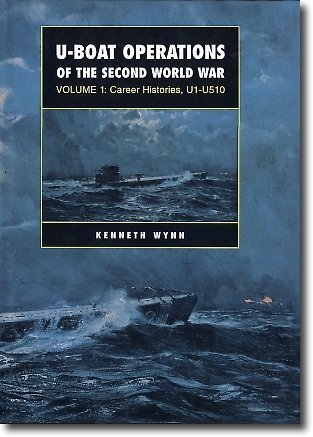 U-Boat Operations of the Second World War 2 Volumes Volume 1: Career Histories, U1 - U510 Volume2...